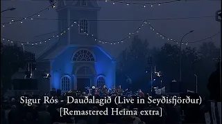 Sigur Rós - Dauðalagið (Live in Seyðisfjörður) [Remastered Heima extra]