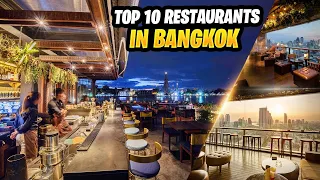 The Top 10 Restaurants in Bangkok in 2023 (All New Restaurants)