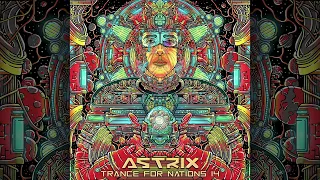 Astrix - Trance For Nation 14 | Full Album