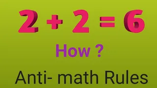 2+2=6 How to prove ?| Anti_math Rules | Tricky #math