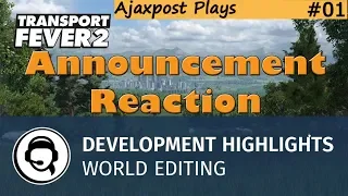 Transport Fever 2 Dev Highlights : World Editor :  Announcement Reaction