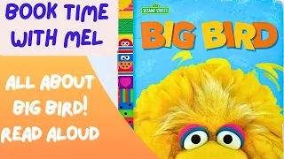 Sesame Street Friends - Big Bird ~Read Aloud