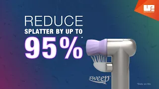 Reduce splatter with Ultrapro™ Tx Sweep DPA