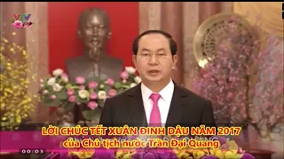 Thư chúc Tết  - Xuân Đinh Dậu 2017 của Chủ tịch nước Trần Đại Quang