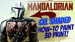 Painting The Mandalorian 3D print using cel shading style