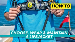 How to wear a lifejacket | Top tips for buying, fitting & maintaining a PFD | Motor Boat & Yachting