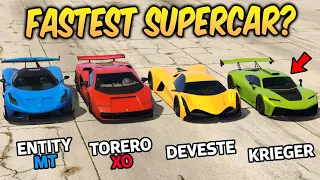 GTA 5 ONLINE - ENTITY MT VS TORERO XO VS DEVESTE VS KRIEGER (WHICH IS FASTEST?)