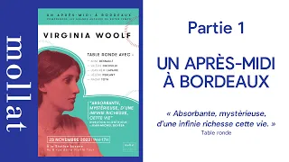 Un après midi à Bordeaux - Virginia Woolf - Première partie