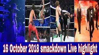 16October 2018 smackdown Live highlight | SmackDown 1000 episode highlights |Evaluation reunion