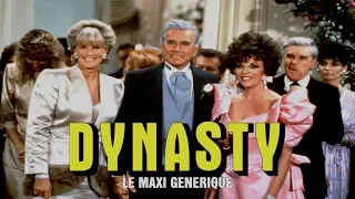 DYNASTY | maxi générique [FAN MADE]