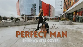 [KPOP IN PUBLIC] BTS - Perfect Man (Original by, SHINHWA), 방탄소년단 - Perfect Man Cover // HELLIONS //