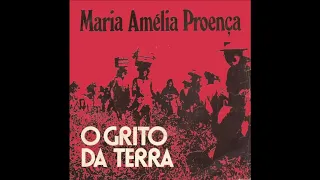 Maria Amélia Proença - O Grito da Terra (Reforma Agrária)