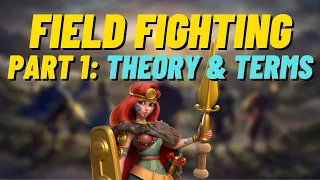 Field Fighting Guide Part 1: Overview & Terminology - Rise of Kingdoms