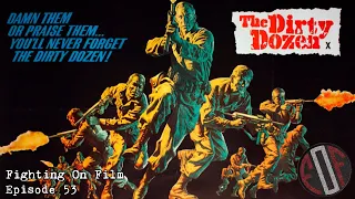 The Dirty Dozen (1967) | Fighting On Film