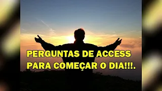 PERGUNTAS DE ACCESS PARA COMEÇAR O DIA!!!  PERGUNTAS BARRA DE ACCESS!!!