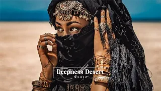 Ethnic Music & Deep House Mix 2024 [VOL. 9] 🎵 Mix by Deepness Desert Music 🔊 Dj Goja, Imazee, Enza