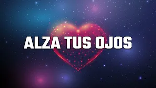 Jose Luis Reyes - Alza tus ojos (Letra / Lyrics)