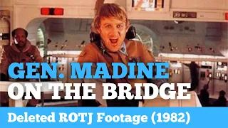 Return of the Jedi: Behind the Scenes - GENERAL MADINE ON THE BRIDGE (Deleted Footage 1982)