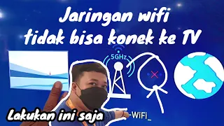 Smart TV UHD,  Cara mengatasi wifi/jaringan internet yang tidak bisa terhubung