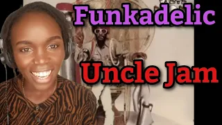African Girl First Time Hearing Funkadelic - Uncle Jam (REACTION)