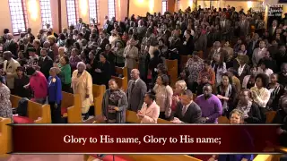 "Glory To His Name", Congregational Hymn