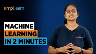 Machine Learning In 2 Minutes | What is Machine Learning? | Introduction to ML | Simplilearn