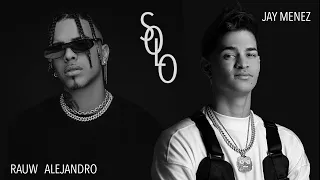 Jay Menez, Rauw Alejandro - Solo [VIDEO OFICIAL]