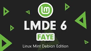 LMDE 6 Faye review / test. Attack with Debian Bookworm base! (Linux Mint Debian Edition 6)