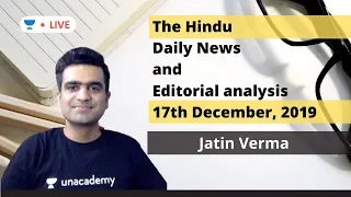 The Hindu Daily News & Editorial Analysis | 17th December 2019 | UPSC 2020 | Jatin Verma