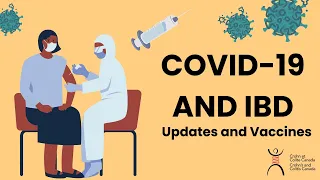 COVID-19 and IBD: Updates and Vaccines