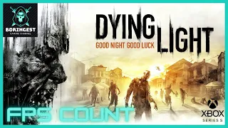 Dying Light (1.49 Next-Gen Patch): 30-60FPS Xbox Series S Gameplay