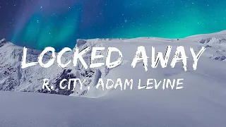 Locked Away - R. City, Adam Levine (Lyric) | Camila Cabello, Young Thug, Heat Waves - Glass Animals