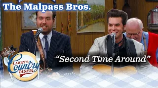 THE MALPASS BROTHERS perform SECOND TIME AROUND live on LARRY'S COUNTRY DINER!