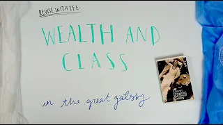 REVISION: Wealth & Class | The Great Gatsby | A Level English Literature