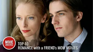 Top 10 Best Romance with a Friend's Mom Movies