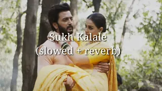 Sukh Kalale Lofi song(slowed + reverb) Shreya Ghoshal l Ajay – atul l  marathi Lofi #trending #lofi