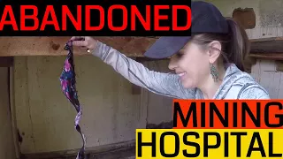 Creepy Abandoned Mining Hospital