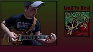 Laid to Rest (Guitar Cover) By Lamb of God