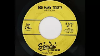 Tom O'Neal - Too Many Tickets (Starday 607)