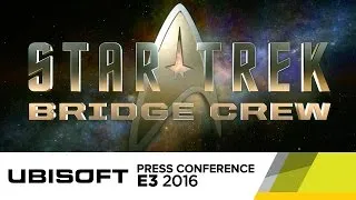 Star Trek: Bridge Crew - VR Game Reveal with Star Trek Alums