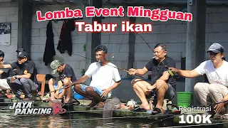 LOMBA EVENT MINGGUAN IKAN 40KG || JAYA PANCING