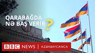 "Qarabağ erməniləri və Azərbaycan rəsmiləri görüşüb, məsələ həll olunacaq", Qarabağda nə baş verir?