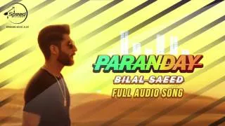 Paranday (Full Audio Song) | Bilal Saeed | Latest Punjabi Song 2016 | Speed Records/Envy  presents