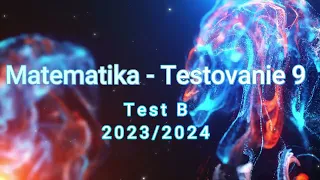 Testovanie 9 - Test B (2023/2024)