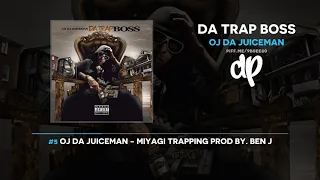 OJ Da Juiceman - Da Trap Boss (FULL MIXTAPE)