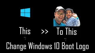 Windows 10 Boot Logo Change - UEFI Version
