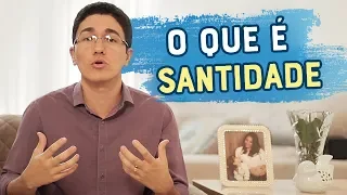 O QUE É SANTIDADE COM DEUS? COMO SER SANTO SEGUNDO A BÍBLIA? - Pastor Antonio Junior