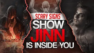 SCARY SIGNS SHOW JINN IS INSIDE YOU (Don't Ignore)