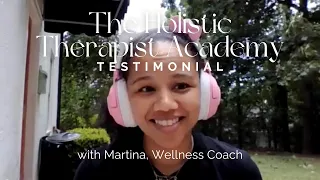 The Holistic Therapist Academy Testimonial: Martina