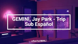 GEMINI, Jay Park - Trip // Sub Español